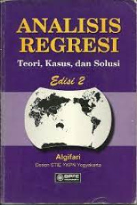 ANALISIS REGRESI: Teori, Kasus, dan Solusi Edisi 2
