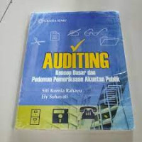 AUDITING (KONSEP DASAR DAN PEDOMAN PEMERIKSAAN AKUNTAN PUBLIK)