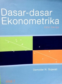 Dasar-Dasar Ekonometrika Jilid I