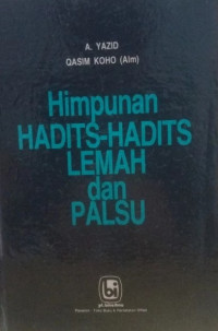 Himpunan Hadits-Hadits Lemah Dan Palsu