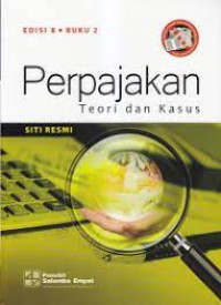 Perpajakan Teori dan Kasus. Edisi 8_Buku 2