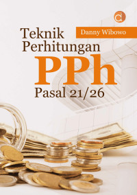 Image of Teknik Perhitungan PPh Pasal 21/26