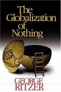 THE GLOBALIZATION OF NOTHING